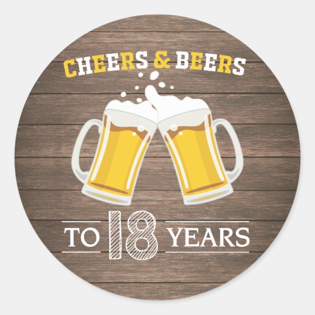 Rustic Cheers and Beers to 18 Years Classic Round Sticker (Front)