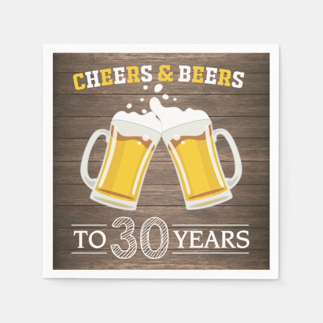 Rustic Cheers and Beers to 30 Years Napkins (Front)