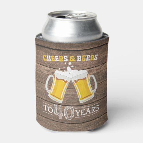 Rustic Cheers and Beers to 40 Years Can Cooler