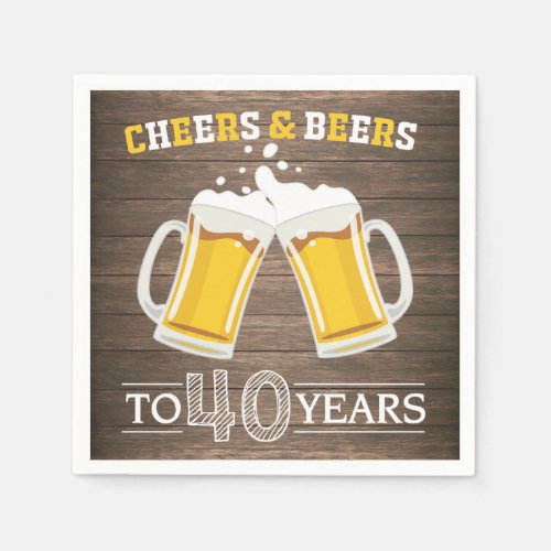 Rustic Cheers and Beers to 40 Years Napkins