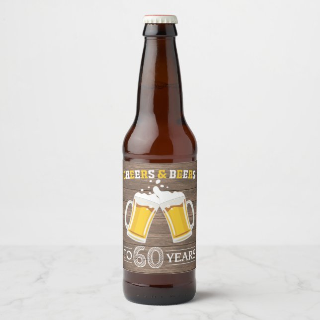 Rustic Cheers and Beers to 60 Years Beer Bottle Label (Front)
