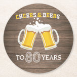 Rustic Cheers and Beers to 80 Years Round Paper Coaster<br><div class="desc">Rustic Cheers and Beers to 80 Years Coaster</div>