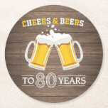 Rustic Cheers and Beers to 80 Years Round Paper Coaster<br><div class="desc">Rustic Cheers and Beers to 80 Years Coaster</div>