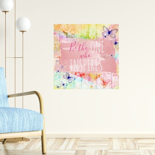 Rustic Chic Butterflies  Roses on Barn Wood Quote Poster