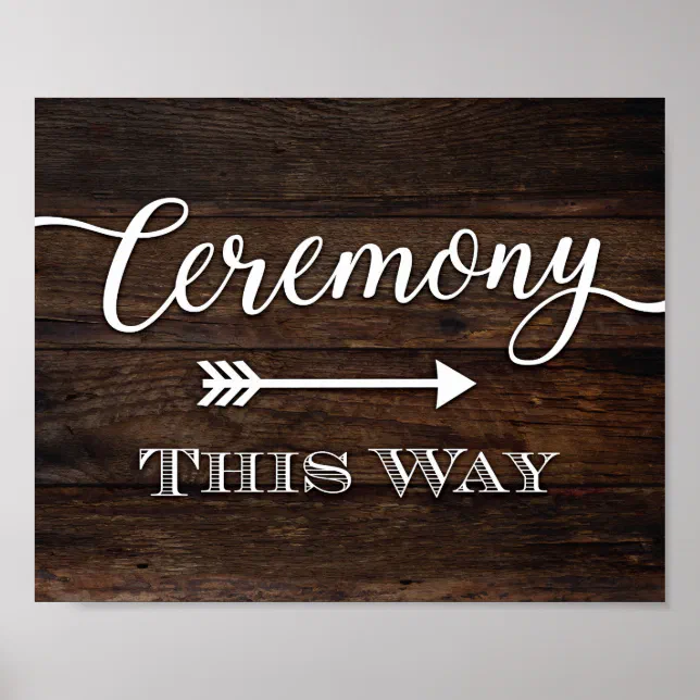 Rustic Chic CEREMONY THIS WAY Sign Print | Zazzle