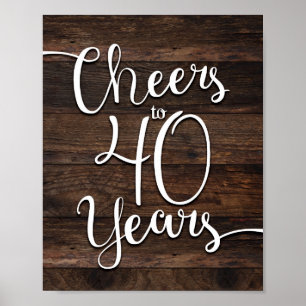 Rustic Chic CHEERS TO 40 YEARS Print