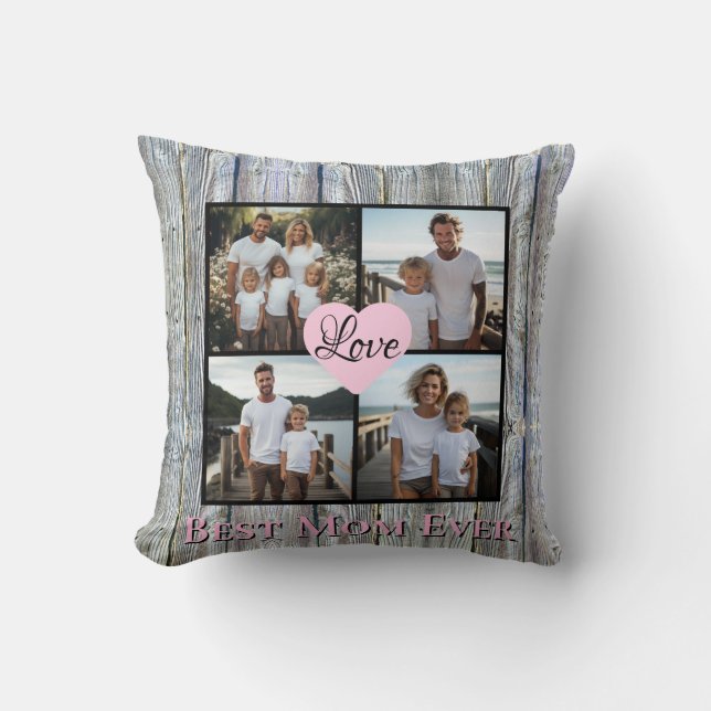 Rustic chic Personalize 4 photo Best Mom ever   Throw Pillow (Front)