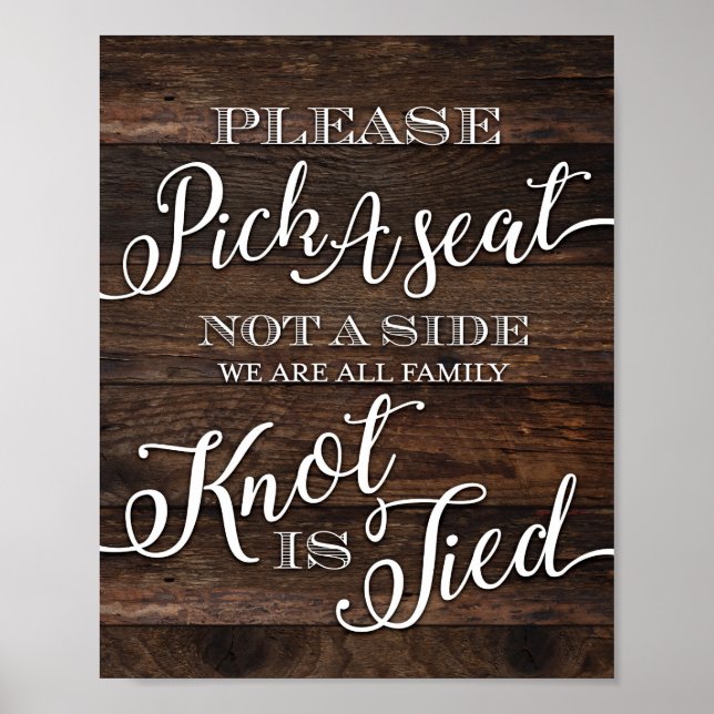 Rustic Chic Wedding PICK A SEAT Sign Print (Front)