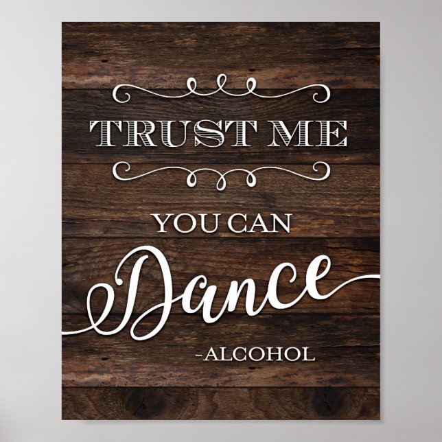 Rustic Chic YOU CAN DANCE ALCOHOL Sign Print (Front)