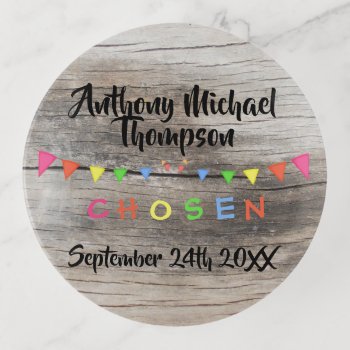 Rustic Chosen - Adopted -banners Custom Name-date Trinket Tray by TheFosterMom at Zazzle