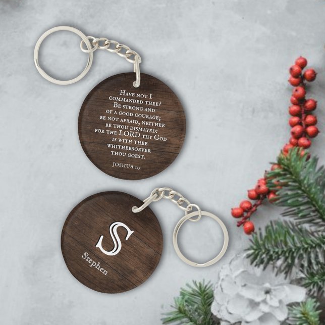 Rustic Christian Bible Verse Joshua 1:9 Monogram  Keychain (Creator Uploaded)