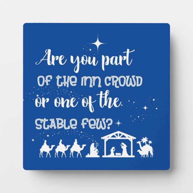 Rustic  Christmas  Are You Part Of The Inn Crowd? Plaque (Front)