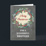 Rustic Christmas Wreath Brother Merry Christmas Card<br><div class="desc">Merry Christmas for brother card with rustic watercolor christmas wreath,  vintage chalkboard pattern and thoughtful verse.</div>