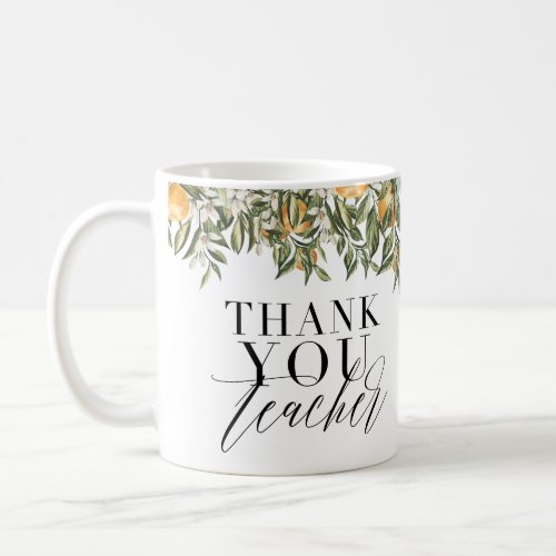 Rustic citrus orange botanical thank you teacher m coffee mug