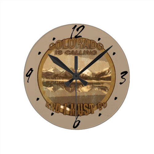 Rustic Colorado is Calling and I must go Round Wall Clocks