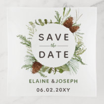 Rustic Conifer Pine cone wedding Save the Date Trinket Tray
