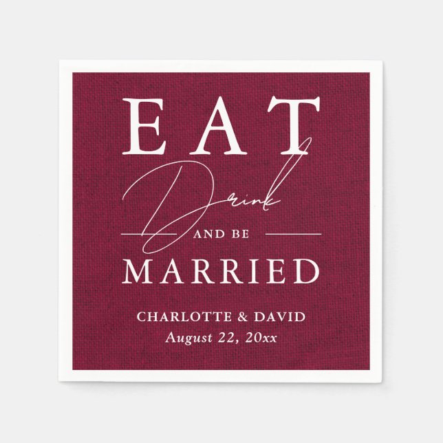 Rustic Country Burgundy Eat Drink and Be Married Napkins (Front)
