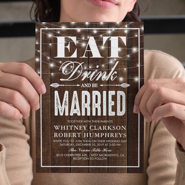 Rustic Country Eat Drink & be Married Wedding Invitation (Creator Uploaded)