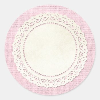 Rustic Country Lace Doily On Shabby Pink Burlap Classic Round Sticker by CyanSkyDesign at Zazzle