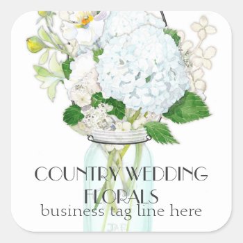Rustic Country Mason Jar Flowers White Hydrangeas Square Sticker by ModernStylePaperie at Zazzle