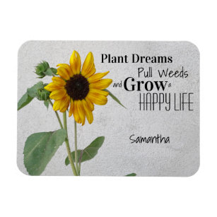 Rustic Country Sunflower / Plant Dreams Happy Life Magnet