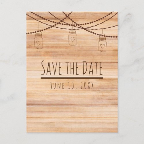 Rustic Country Wood  Mason Jars Save the Date Announcement Postcard