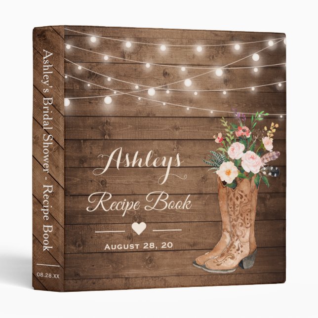 Rustic Cowgirl Boots Floral Bridal Shower Recipe 3 Ring Binder (Front/Spine)