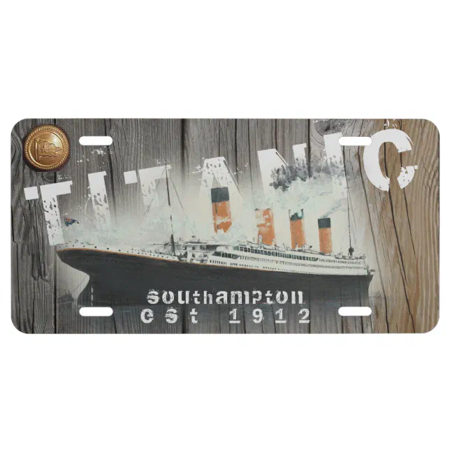 Rustic Custom Titanic License Plate | Zazzle