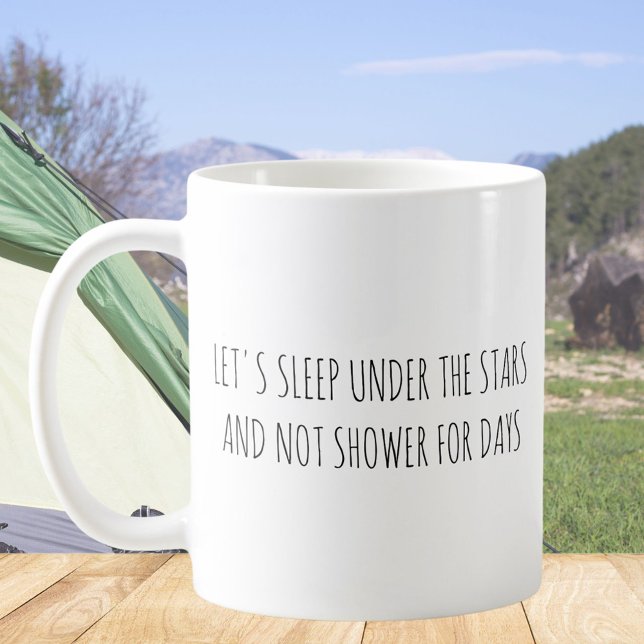 Rustic Cute Camping Funny Meme Quote Black White Coffee Mug (In situ)