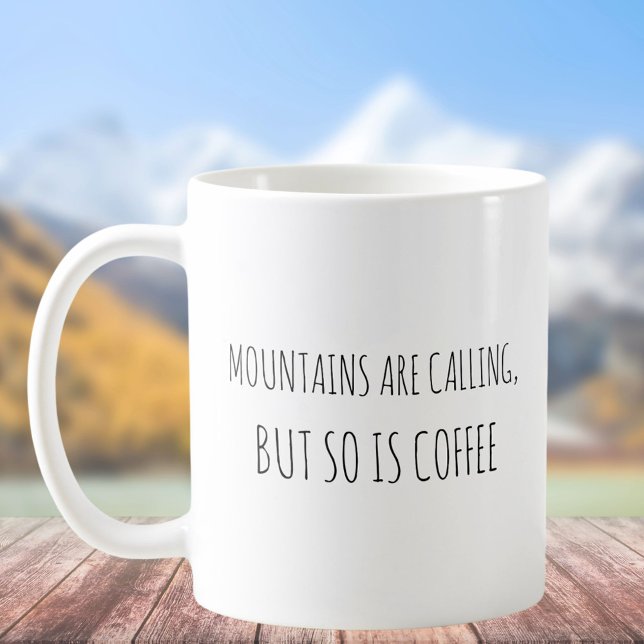Rustic Cute Mountains Call Pun Jokes Funny Quote Coffee Mug (In situ)