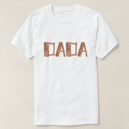 Rustic Dada T_Shirt