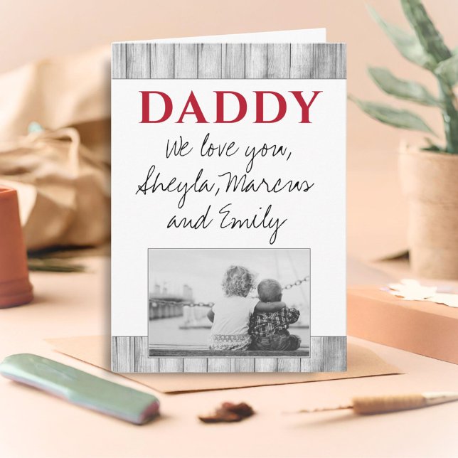 Rustic Daddy Father`s Day Black and White Photo Card (Creator Uploaded)