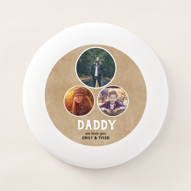 Rustic Daddy we love you 3 Photo Father`s Day  Wham-O Frisbee (Front)