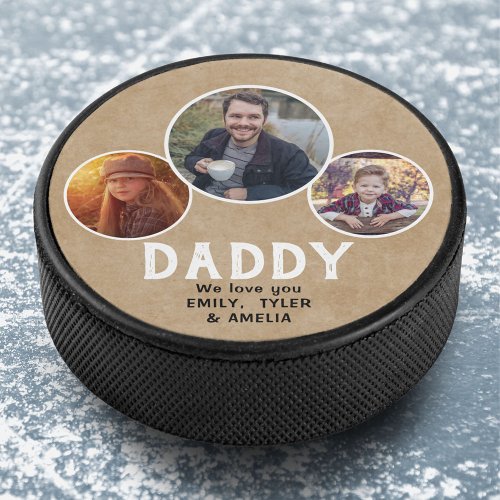 Rustic Daddy we love you 3 Photos Fathers Day Hockey Puck