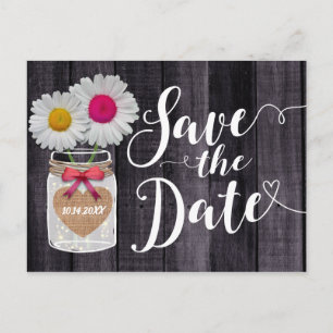 Rustic Daisy Flowers Mason Jar Save the Date Announcement Postcard