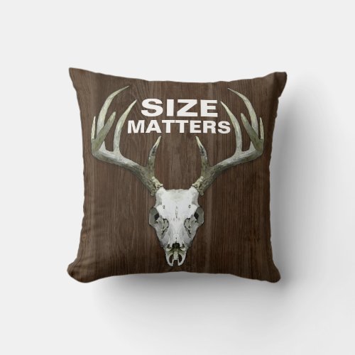 Rustic Deer Hunting Size Matters Throw Pillow