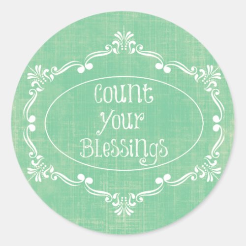 Rustic distressed with Count your Blessings Quote Classic Round Sticker