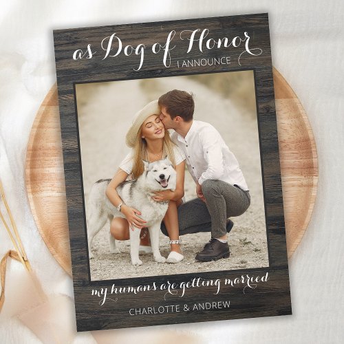 Rustic Dog Of Honor Pet Wedding Photo Engagement Announcement