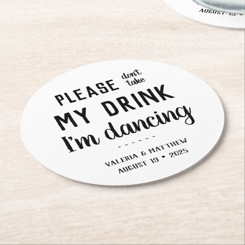 Rustic Dont Take My Drink Im Dancing Wedding Round Paper Coaster