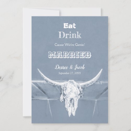 Rustic Dusty Blue Eat Drink Be Married Bull Skull Announcement