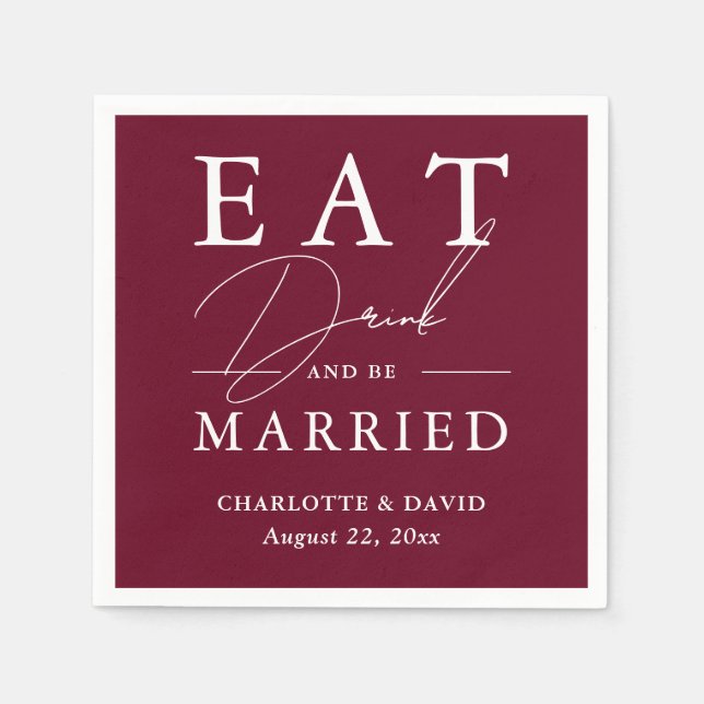 Rustic Eat Drink and Be Married Burgundy Wedding Napkins (Front)