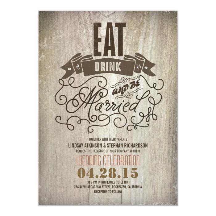 Rustic eat drink and be married wedding invitation Zazzle