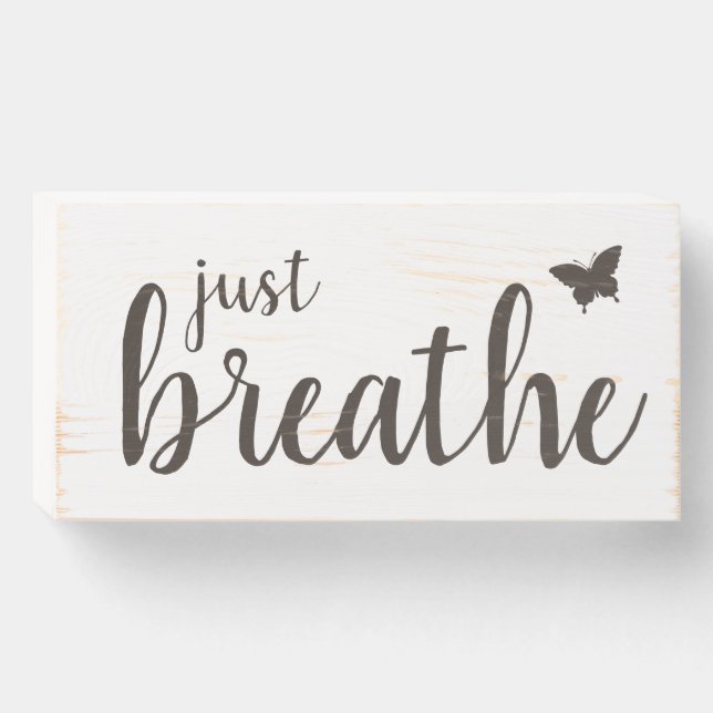 Rustic Encouragement Just Breathe Butterfly Wooden Box Sign (Front Horizontal)