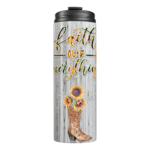 Rustic Faith over Everything Sunflower Seamless Thermal Tumbler