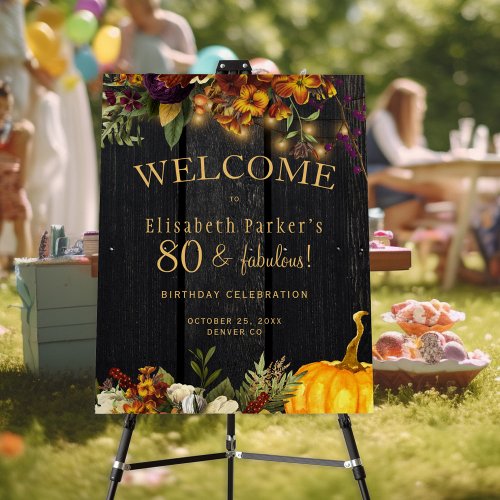 Rustic fall 80 fabulous birthday welcome sign