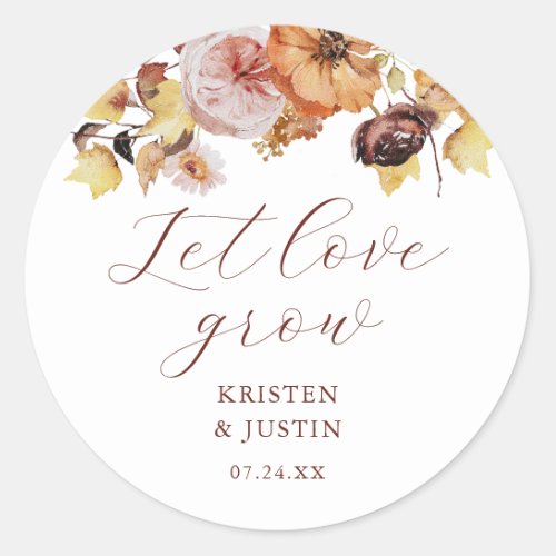Rustic Fall Floral Let Love Grow Wedding Seeds Classic Round Sticker