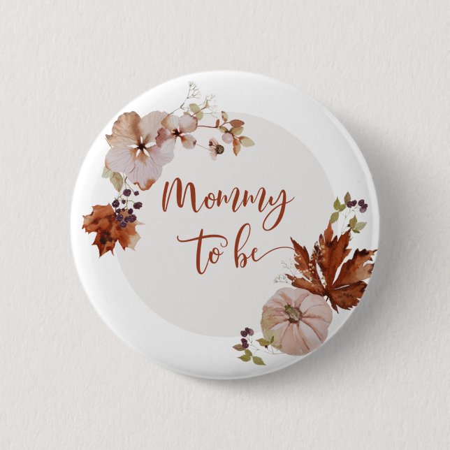 Rustic fall Mommy to be Button (Front)