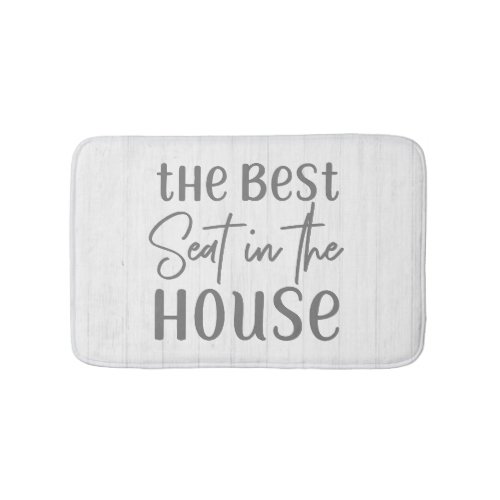 Rustic Farmhouse Best Seat in the House White Wood Bath Mat