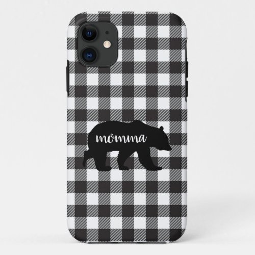 Rustic Farmhouse Black White Plaid Momma Bear iPhone 11 Case