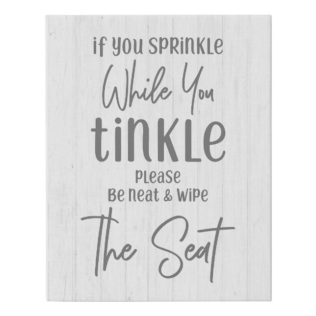 Rustic Farmhouse If You Sprinkle Funny Bathroom Faux Canvas Print (Front)